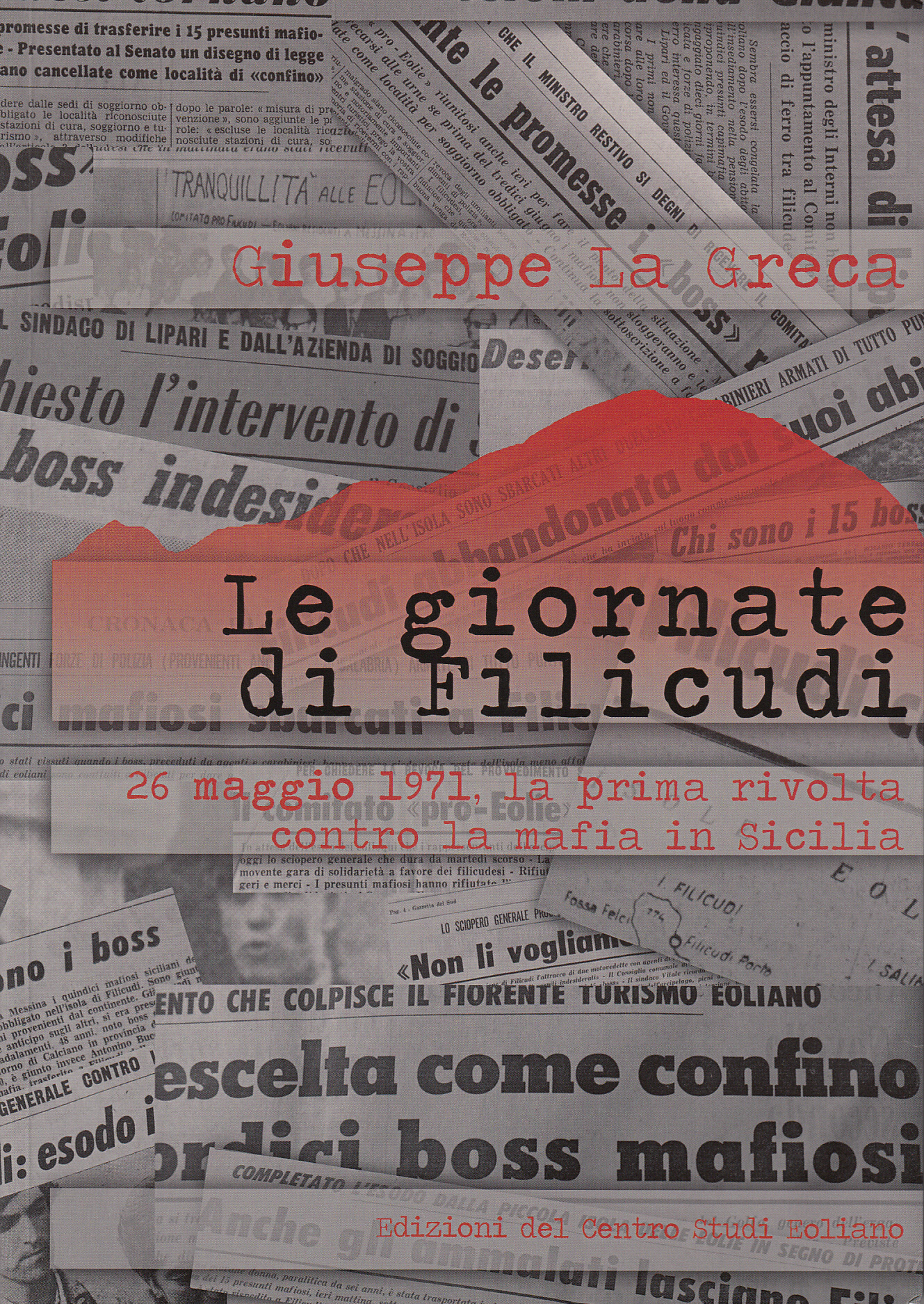G. La Greca, Le giornate di Filicudi, Centro Studi Eoliano 2011 G. La Greca, Le giornate di Filicudi, Centro Studi Eoliano 2011