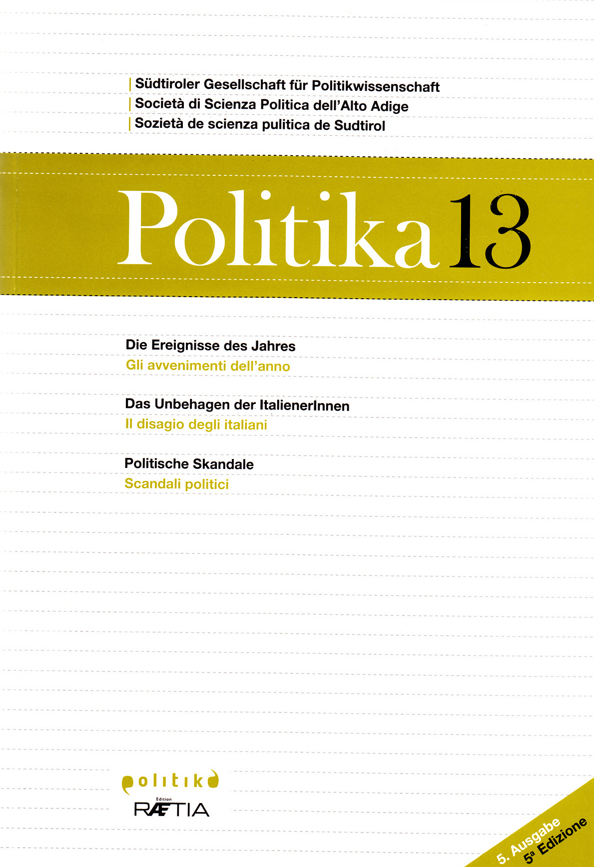 Politika 2013 (Edition Raetia)